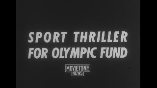 FMN_V35-R026_009_MTA00888_A_1952-03-24_SportThrillerForOlympicFund.mov